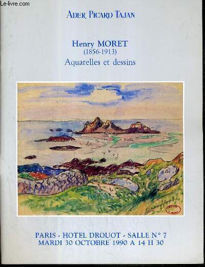 CATALOGUE DE VENTE AUX ENCHERES - HOTEL DROUOT - HENRY MORET (1856-1913) - AQUARELLES ET DESSINS - SALLE 7 - 30 OCTOBRE 1990.