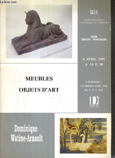 CATALOGUE DE VENTE AUX ENCHERES - DROUOT MONTAIGNE - MEUBLES OBJETS D'ART - 6 AVRIL 1991.