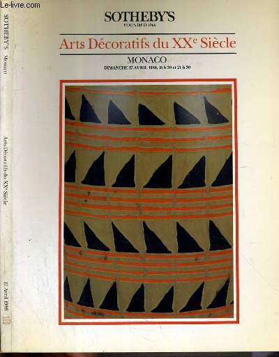 CATALOGUE DE VENTE AUX ENCHERES - MONACO - ARTS DECORATIFS DU XXe SIECLE - 17 AVRIL 1988.