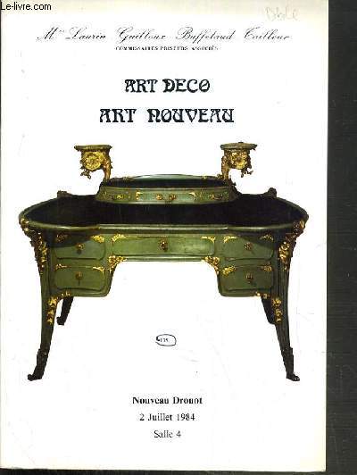 CATALOGUE DE VENTE AUX ENCHERES - ART DECO - ART NOUVEAU - SALLE 4 - 2 JUILLET 1984.