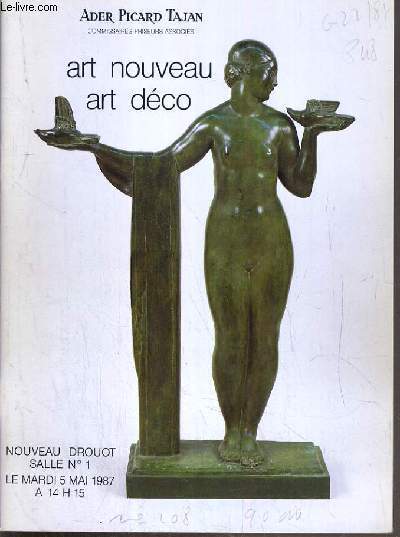 CATALOGUE DE VENTE AUX ENCHERES - NOUVEAU DROUOT - ART NOUVEAU - ART DECO - SALLE 1 - 5 MAI 1987.