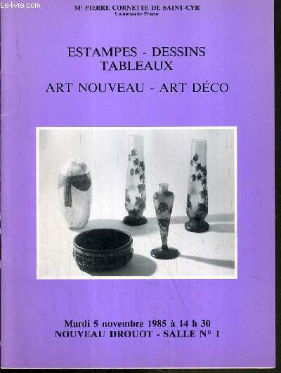 CATALOGUE DE VENTE AUX ENCHERES - NOUVEAU DROUOT - ESTAMPES - DESSINS - TABLEAUX - ART NOUVEAU - ART DECO - SALLE 1 - 5 NOVEMBRE 1985.