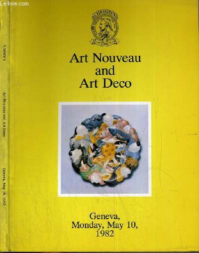 CATALOGUE DE VENTE AUX ENCHERES - GENEVA - ART NOUVEAU AND ART DECO - 10 MAI 1982 / TEXTE EN ANGLAIS.