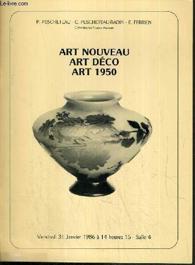 CATALOGUE DE VENTE AUX ENCHERES - NOUVEAU DROUOT - ART NOUVEAU - ART DECO - ART 1950 - SALLE 4 - 31 JANVIER 1986.