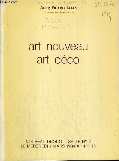 CATALOGUE DE VENTE AUX ENCHERES - NOUVEAU DROUOT - ART NOUVEAU - ART DECO - SALLE 7 - 7 MARS 1984.