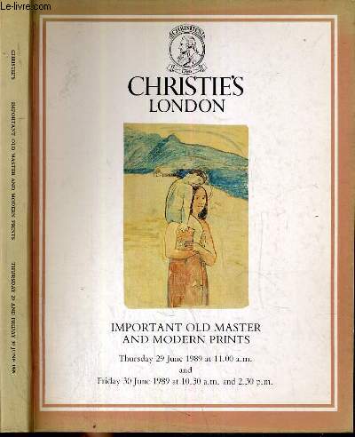 CATALOGUE DE VENTE AUX ENCHERES - LONDON - IMPORTANT OLD MASTER AND MODERN PRINTS - 29-30 JUNE 1989 / TEXTE EN ANGLAIS.