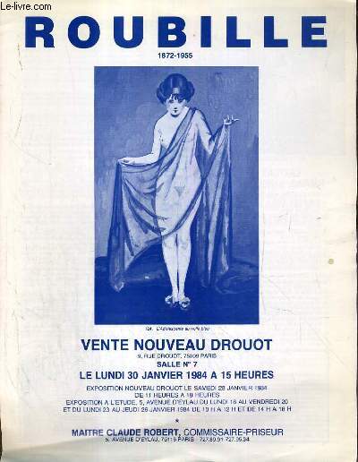 CATALOGUE DE VENTE AUX ENCHERES - NOUVEAU DROUOT - ROUBILLE 1872-1955 - SALLE 7 - 30 JANVIER 1984.