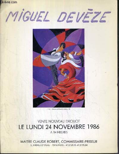 CATALOGUE DE VENTE AUX ENCHERES - NOUVEAU DROUOT - MIGUEL DEVEZE - SALLE 14 - 24 NOVEMBRE 1986.
