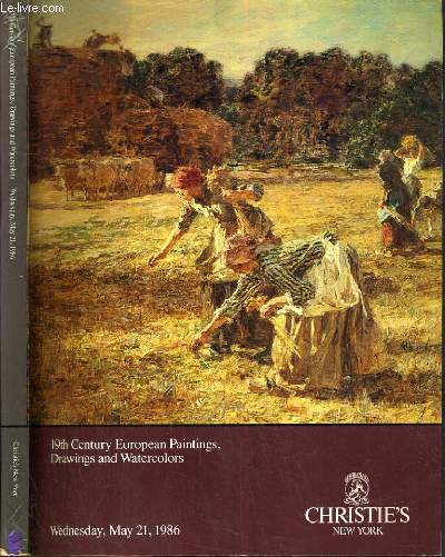 CATALOGUE DE VENTE AUX ENCHERES - NEW-YORK - 19th CENTURY EUROPEAN PAINTINGS, DRAWINGS AND WATERCOLORS - 21 MAY 1986 / TEXTE EN ANGLAIS.