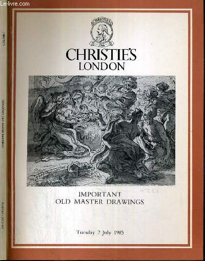 CATALOGUE DE VENTE AUX ENCHERES - LONDON - IMPORTANT OLD MASTER DRAWINGS - 2 JULY 1985 / TEXTE EN ANGLAIS.