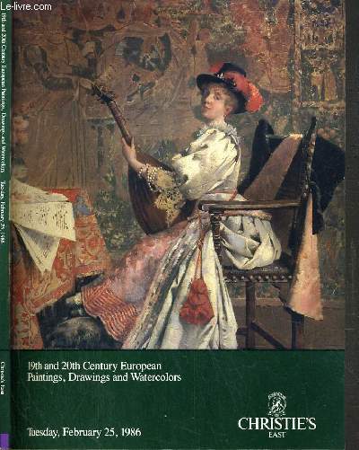 CATALOGUE DE VENTE AUX ENCHERES - EAST - 19th AND 20th CENTURY EUROPEAN PAINTINGS, DRAWINGS AND WATERCOLORS - 25 FEBRUARY 1986 / TEXTE EN ANGLAIS.