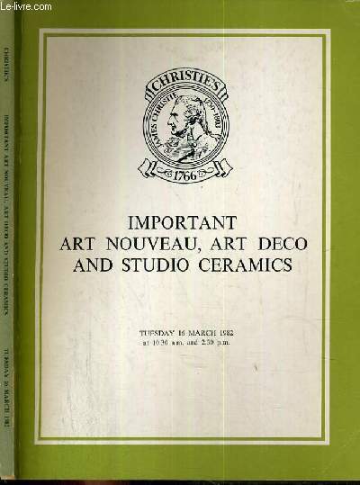 CATALOGUE DE VENTE AUX ENCHERES - LONDON - LONDON - IMPORTANT ART NOUVEAU - ART DECO AND STUDIO CERAMICS - 16 MARCH 1982 / TEXTE EN ANGLAIS.
