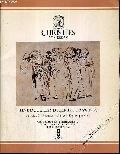 CATALOGUE DE VENTE AUX ENCHERES - AMSTERDAM - FINE DUTCH AND FLEMISH DRAWINGS - 26 NOVEMBER 1984 / TEXTE EN ANGLAIS.