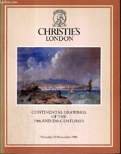 CATALOGUE DE VENTE AUX ENCHERES - LONDON - CONTINENTAL DRAWINGS OF THE 19th AND 20th CENTURIES - 24 NOVEMBER 1983 / TEXTE EN ANGLAIS.