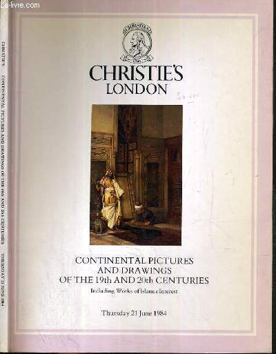 CATALOGUE DE VENTE AUX ENCHERES - LONDON - CONTINENTAL PICTURES AND DRAWINGS OF THE 19th AND 20th CENTURIES - 21 JUNE 1984 / TEXTE EN ANGLAIS.