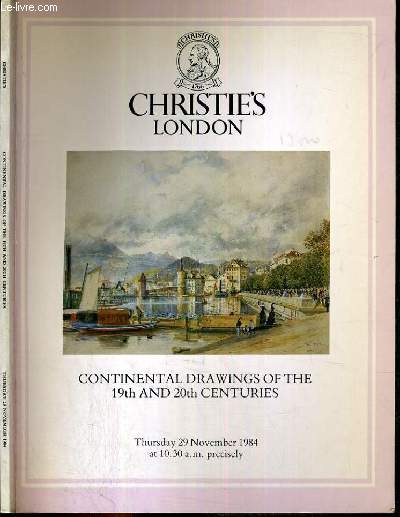 CATALOGUE DE VENTE AUX ENCHERES - LONDON - CONTINENTAL DRAWINGS OF THE 19th AND 20th CENTURIES - 29 NOVEMBER 1984 / TEXTE EN ANGLAIS.