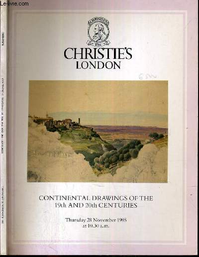 CATALOGUE DE VENTE AUX ENCHERES - LONDON - CONTINENTAL DRAWINGS OF THE 19th AND 20th CENTURIES - 28 NOVEMBER 1985 / TEXTE EN ANGLAIS.