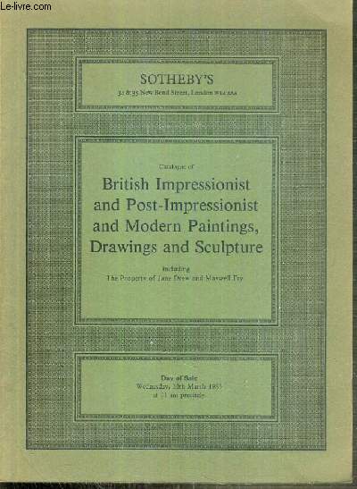 CATALOGUE DE VENTE AUX ENCHERES - BRITISH IMPRESSIONIST AND POST-IMPRESSIONIST AND MODERN PAINTINGS - DRAWINGS AND SCULPTURE - 30 MARCH 1983 / TEXTE EN ANGLAIS.