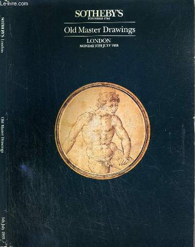 CATALOGUE DE VENTE AUX ENCHERES - LONDON - OLD MASTER DRAWINGS - 5 JULY 1993 / TEXTE EN ANGLAIS.