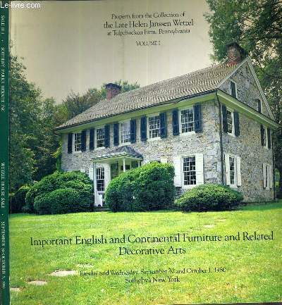 CATALOGUE DE VENTE AUX ENCHERES - NEW-YORK - PROPERTY FROM THE COLLECTION OF THE LATE HELEN JANSSEN WETZEL AT TULHOCKEN, PENNSYLVANIA - VOL. 1 - IMPORTANT ENGLISH AND CONTINENTAL FURNITURE AND RELATED DECORATIVE ARTS - 30 OCTOBER 1980 / TEXTE EN ANGLAIS.