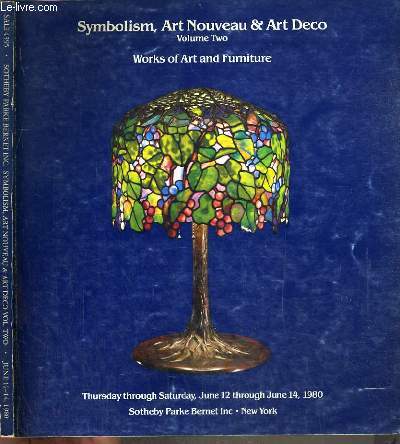 CATALOGUE DE VENTE AUX ENCHERES - NEW-YORK - SYMBOLISM, ART NOUVEAU & ART DECO - VOLUME TWO - WORKS OF ART AND FURNITURE - 12-14 JUNE 1980 / TEXTE EN ANGLAIS.