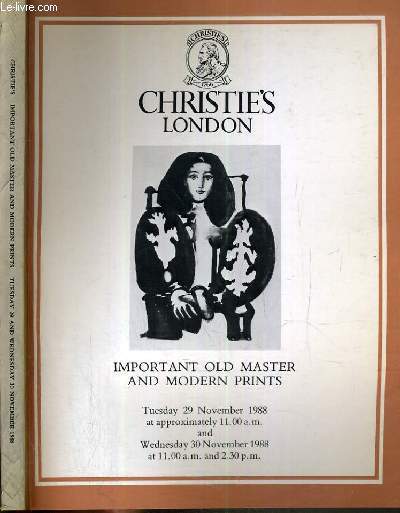 CATALOGUE DE VENTE AUX ENCHERES - LONDON - IMPORTANT OLD MASTER AND MODERN PRINTS - 29-30 NOVEMBER 1988 / TEXTE EN ANGLAIS.