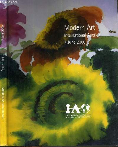 CATALOGUE DE VENTE AUX ENCHERES - INTERNATIONAL AUCTIONNEERS A GLOBAL PARTNERSHIP - MODERN ART - INTERNATIONAL AUCTION - 7 JUNE 2000 / TEXTE EN ANGLAIS - ESPAGNOL - FRANCAIS - ALLEMAND.