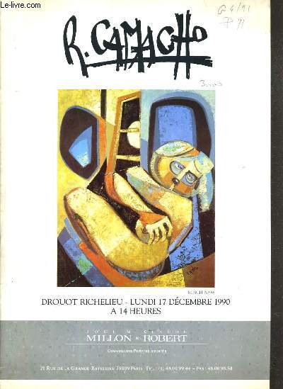 CATALOGUE DE VENTE AUX ENCHERES - DROUOT RICHELIEU - RUBEN CAMACHO - SALLE 15 - 17 DECEMBRE 1990.