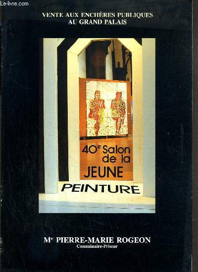 CATALOGUE DE VENTE AUX ENCHERES - SALON DE LA JEUNE PEINTURE GRAND PALAIS GRAND PALAIS - JEUNE PEINTURE EVOLUTION-REVOLUTIONS - 9 FEVRIER 1989.