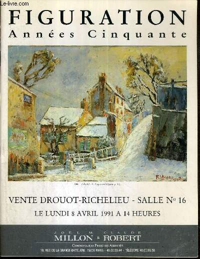 CATALOGUE DE VENTE AUX ENCHERES - DROUOT RICHELIEU - FIGURATION ANNEES CINQUANTE - SALLE 16 - 8 AVRIL 1991.