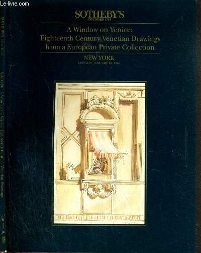 CATALOGUE DE VENTE AUX ENCHERES - NEW-YORK - A WINDOW ON VENICE: EIGHTEENTH CENTURY VENETIAN DRAWINGS FROM A EUROPEAN PRIVATE COLLECTION - 10 JANUARY 1995 / TEXTE EN ANGLAIS.