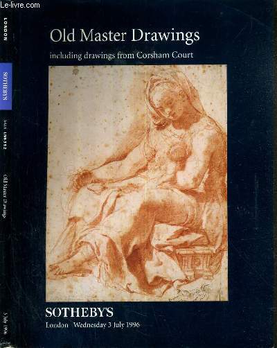 CATALOGUE DE VENTE AUX ENCHERES - LONDON - OLD MASTER DRAWINGS INCLUDING DRAWINGS FROM CORSHAM COURT - 3 JULY 1996 / TEXTE EN ANGLAIS.