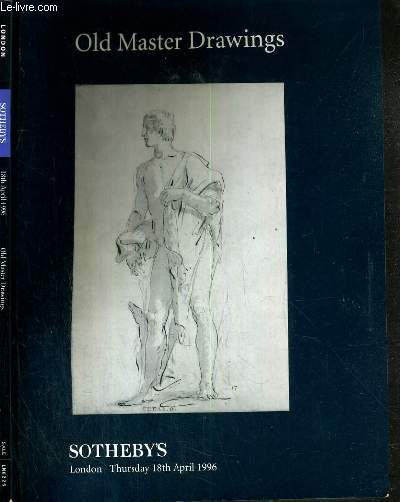 CATALOGUE DE VENTE AUX ENCHERES - LONDON - OLD MASTER DRAWINGS - 18th APRIL 1996 / TEXTE EN ANGLAIS.