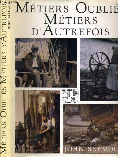 METIERS OUBLIES - METIERS D'AUTREFOIS.