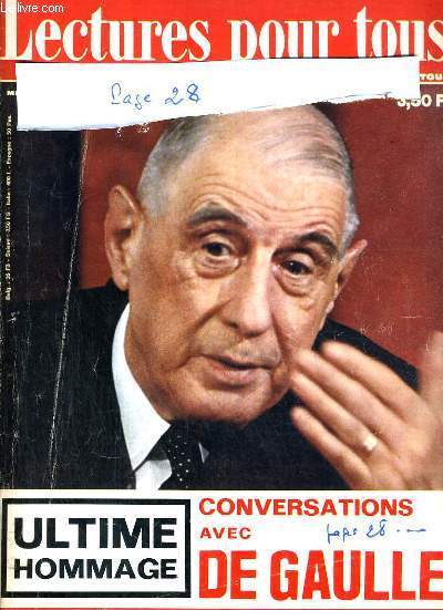 LECTURES POUR TOUS - CONVERSATIONS AVEC DE GAULLE - ULTIME HOMMAGE / le gitan aux 3000 enfants, le motard fou de Naples, experts pour tous les gouts, gare aux coquillages qui tuent!, chimpanze notre cousin, le deroutant petit monde des gauchistes...