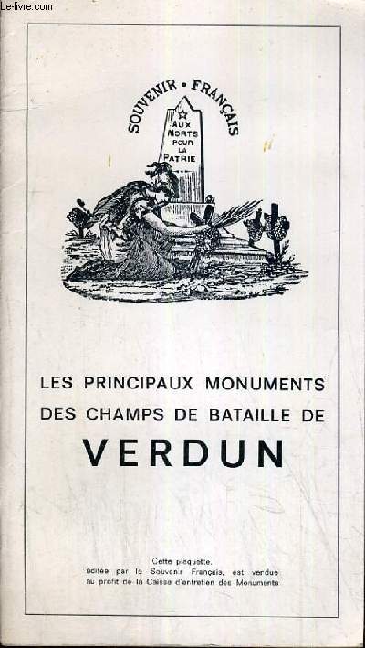 LES PRINCIPAUX MONUMENTS DES CHAMPS DE BATAILLE DE VERDUN