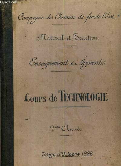 COURS DE TECHNOLOGIE - MATERIEL ET TRACTION - ENSEIGNEMENT DES APPRENTIS - 2me ANNEE - OCTOBRE 1926.