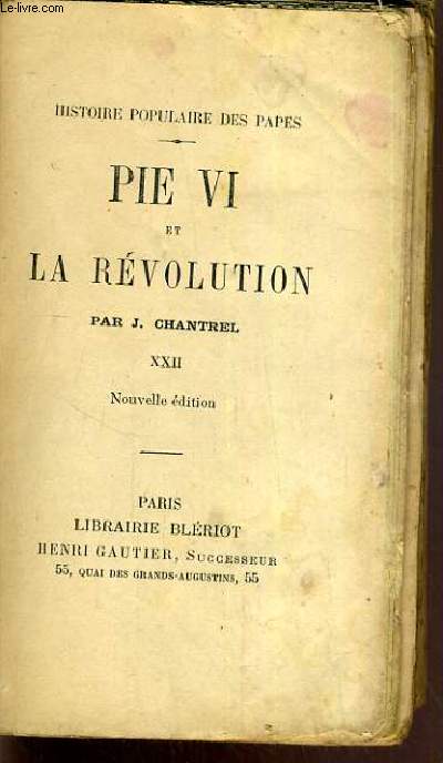 PIE VI ET LA REVOLUTION / COLLECTION HISTOIRE POPULAIRE DES PAPES.