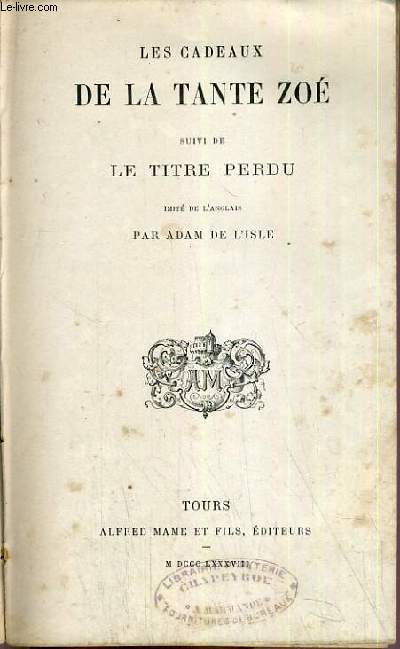 LES CADEAUX DE LA TANTE ZOE SUIVI DE LE TITRE PERDU