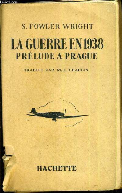 LA GUERRE EN 1938 PRELUDE A PRAGUE