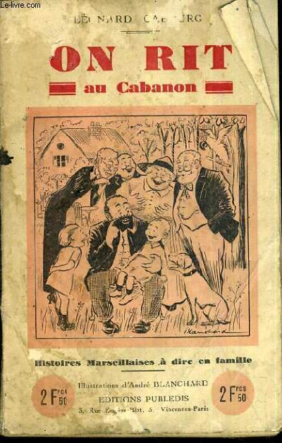 ON RIT AU CABANON - HISTOIRES MARSEILLAISES A DIRE EN SOCIETE.