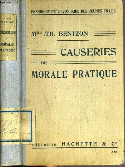 CAUSERIES DE MORALE PRATIQUE / ENSEIGNEMENT SECONDAIRE DES JEUNES FILLES.