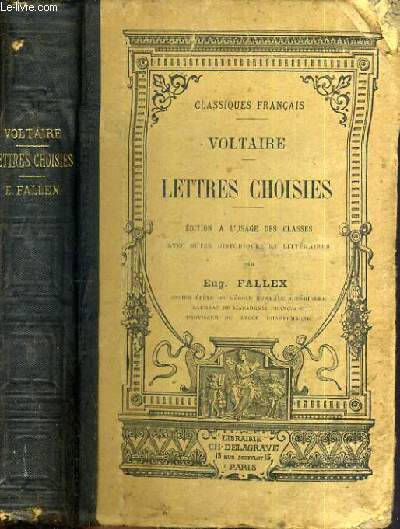 VOLTAIRE - LETTRES CHOISIES A L'USAGE DES CLASSES / COLLECTION CLASSIQUES FRANCAIS.