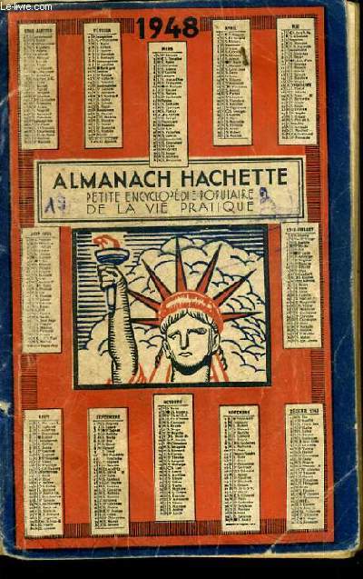 ALMANACH HACHETTE 1948 - PETITE ENCYCLOPEDIE POPULAIRE DE LA VIE PRATIQUE.
