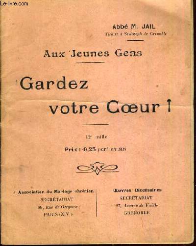GARDEZ VOTRE COEUR - AUX JEUNES GENS.
