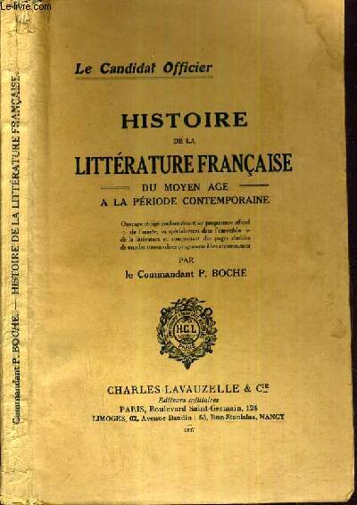 HISTOIRE DE LA LITTERATURE FRANCAISE DU MOYEN AGE A LA PERIODE CONTEMPORAINE / LE CANDIDAT OFFICIER