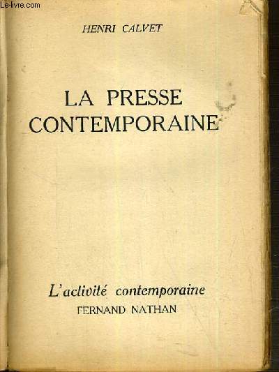 LA PRESSE CONTEMPORAINE / COLLECTION L'ACTIVITE CONTEMPORAINE