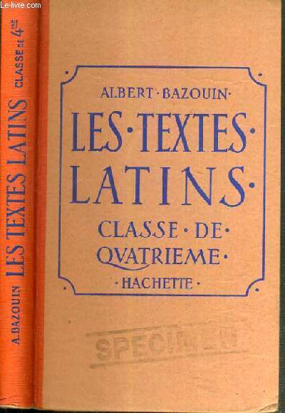 LES TEXTES LATINS - CLASSE DE 4me / TEXTE FRANCAIS / LATIN