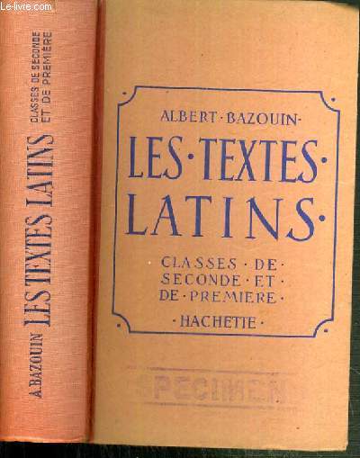 LES TEXTES LATINS - CLASSE DE 2nde et de 1ere -