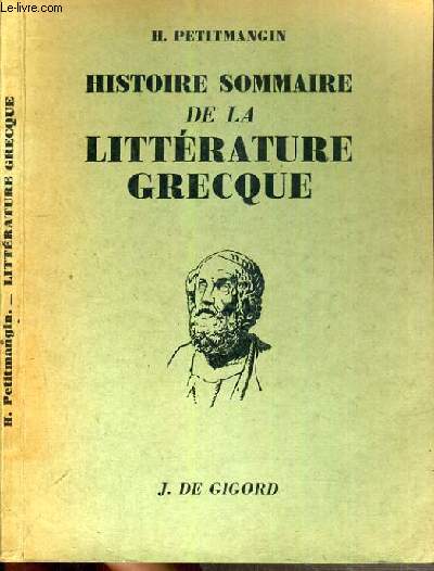 HISTOIRE SOMMAIRE DE LA LITTERATURE GRECQUE.